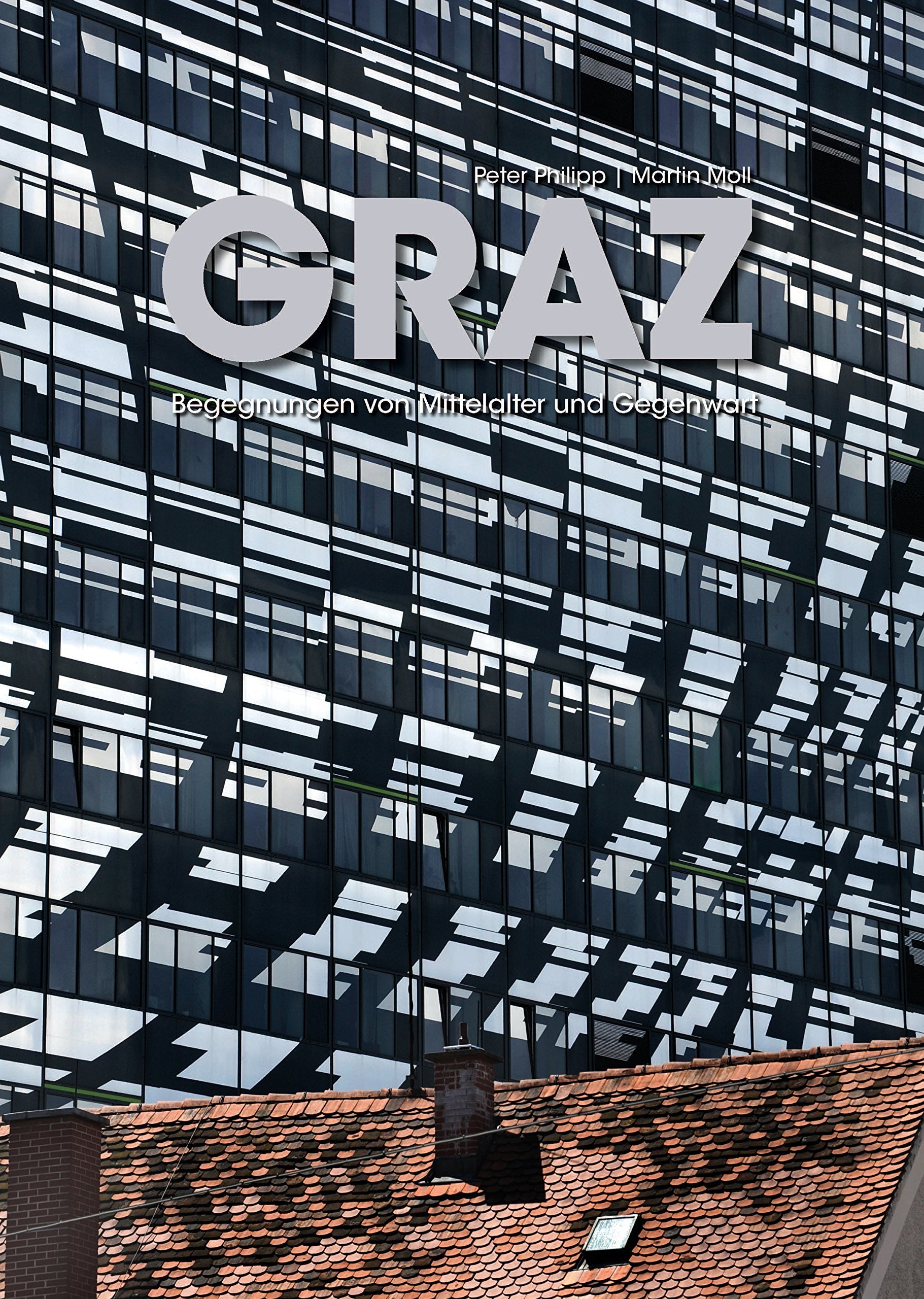 Graz: Begegnungen von Mittelalter und Gegenwart Photography