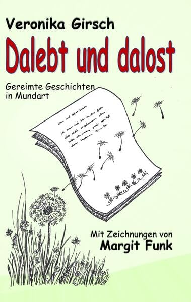 Dalebt und dalost: Gereimte Geschichten in Mundart Contemporary literature