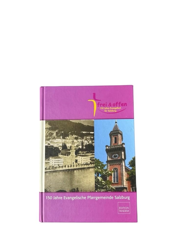 150 Jahre Evangelische Pfarrgemeinde Salzburg: Festschrift Natural Sciences