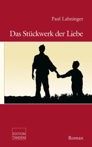 Das Stückwerk der Liebe: Roman Contemporary literature
