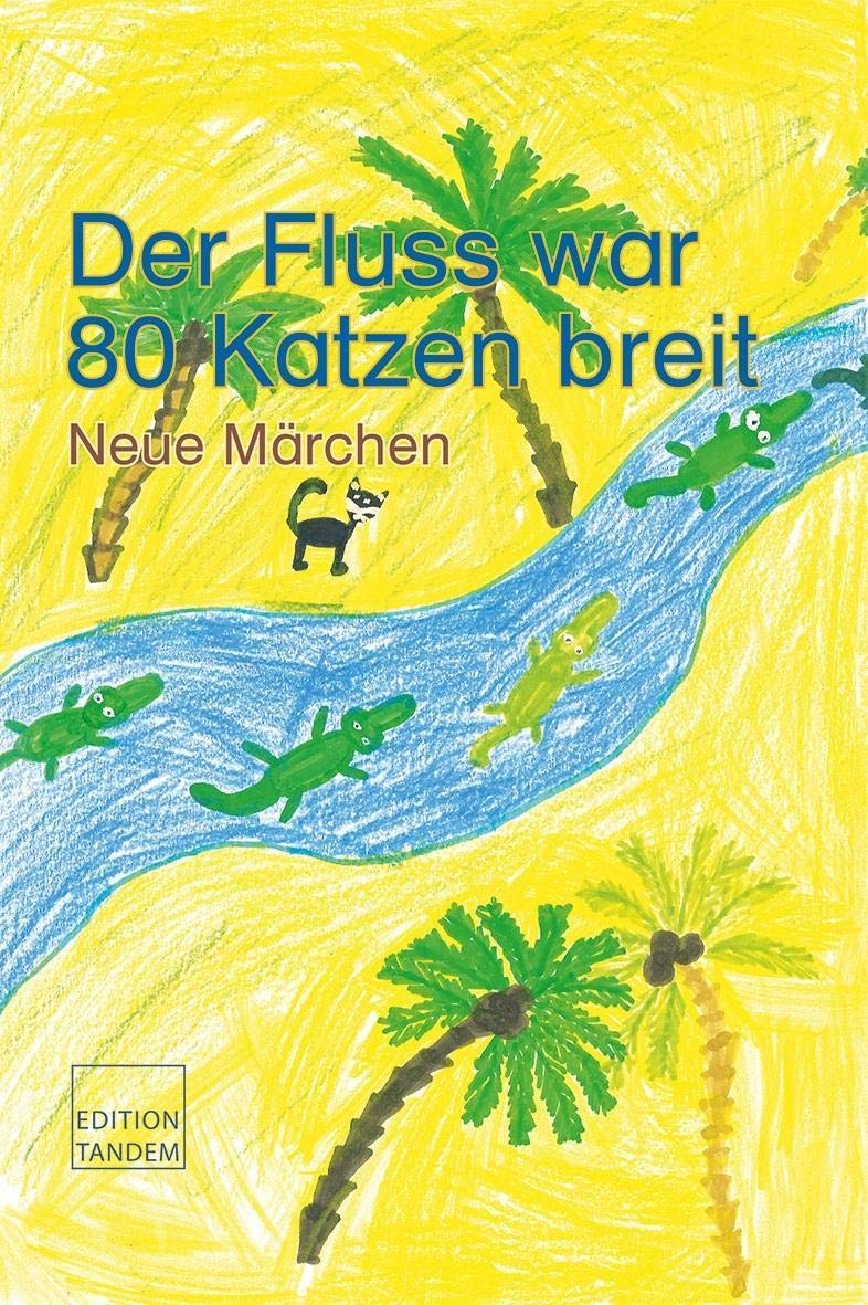 Der Fluss war 80 Katzen breit Contemporary literature