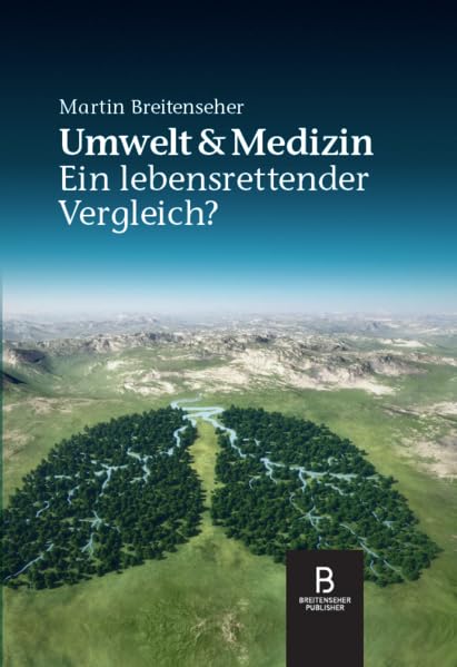 Umwelt & Medizin: Ein lebensrettender Vergleich? Business & Technology