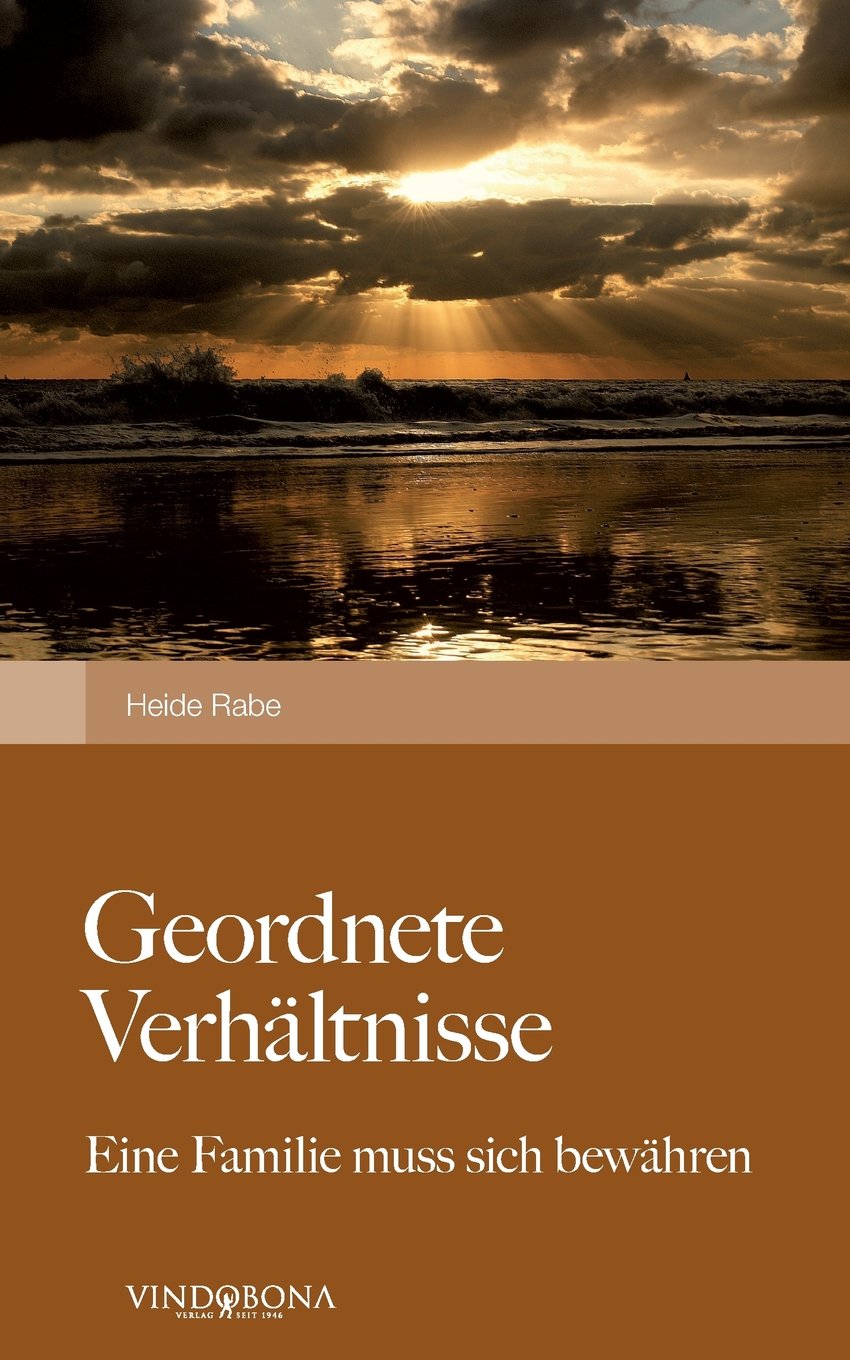 Geordnete Verhältnisse: Eine Familie Muss Sich Bewähren Contemporary literature