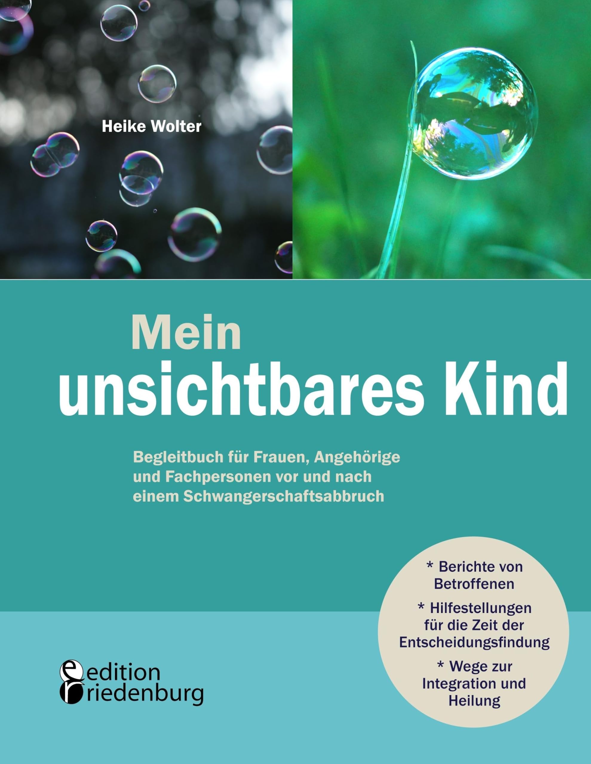 Mein unsichtbares Kind - Begleitbuch für Frauen, Angehörige und Fachpersonen vor und nach einem Schwangerschaftsabbruch Medicine
