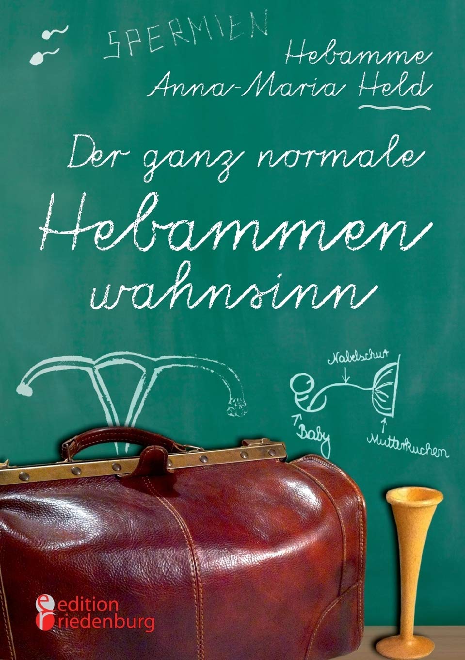 Der ganz normale Hebammenwahnsinn Medicine