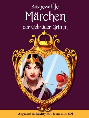 Ausgewählte Märchen der Gebrüder Grimm mit Augmented Reality Books