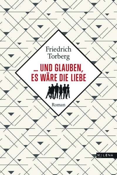 ... und glauben, es wäre die Liebe. Roman (REVISITED) (REVISITED / Moderne Klassiker) Classics
