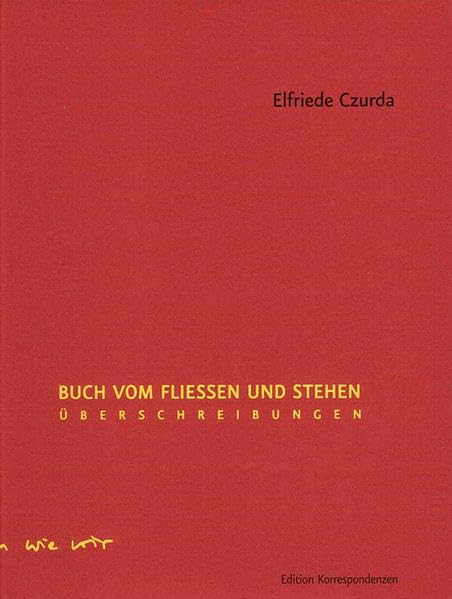 Buch vom Fließen und Stehen: Überschreibungen Poetry