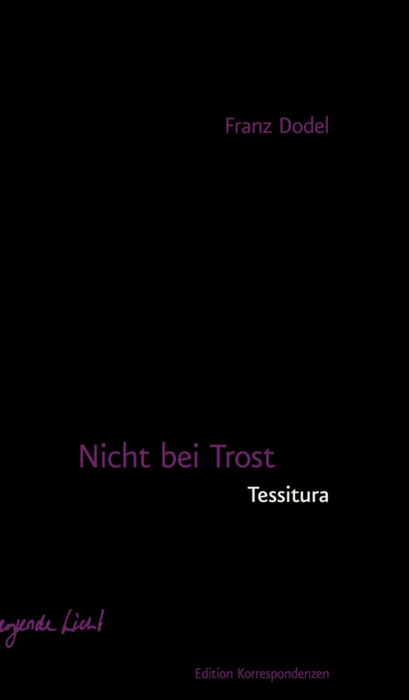 Nicht bei Trost. Tessitura Poetry