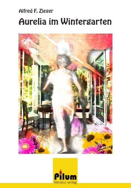 Aurelia im Wintergarten Essays & Short Stories
