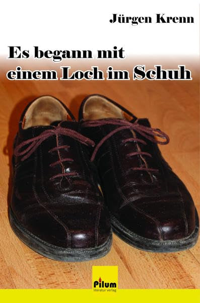 Es begann mit einem Loch im Schuh Contemporary literature