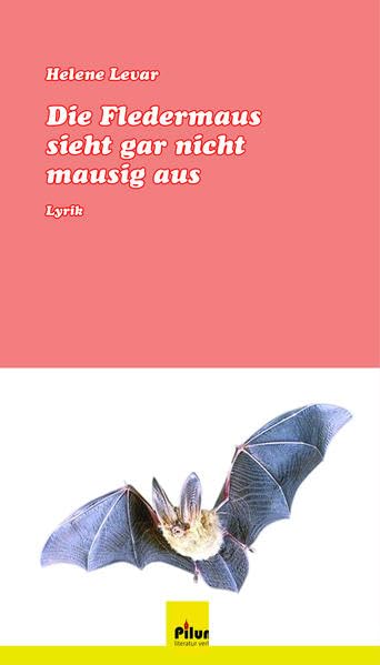 Die Fledermaus sieht gar nicht mausig aus Poetry