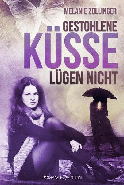 Gestohlene Küsse lügen nicht Contemporary literature