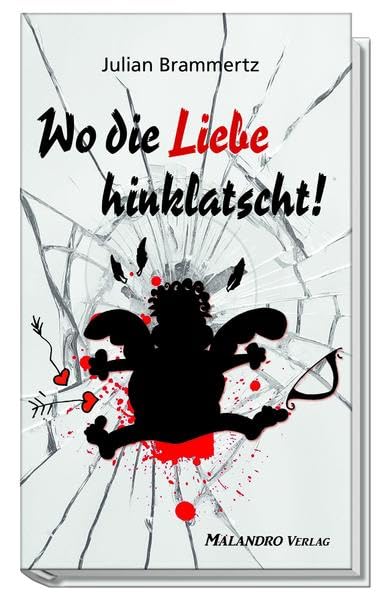 Wo die Liebe hinklatscht! Contemporary literature