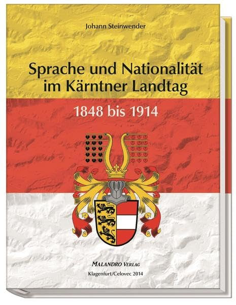 Sprache und Nationalität im Kärntner Landtag 1848-1914 Natural Sciences