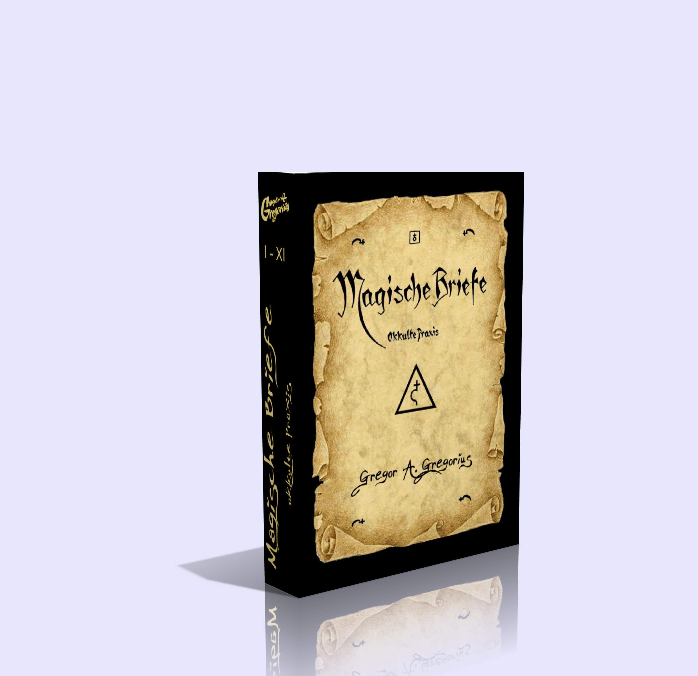Magische Briefe. Okkulte Praxis. (Brief I - XI) - 683 Seiten book
