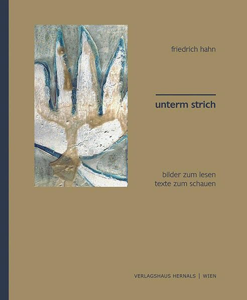 unterm strich- bilder zum lesen . texte zum schauen book