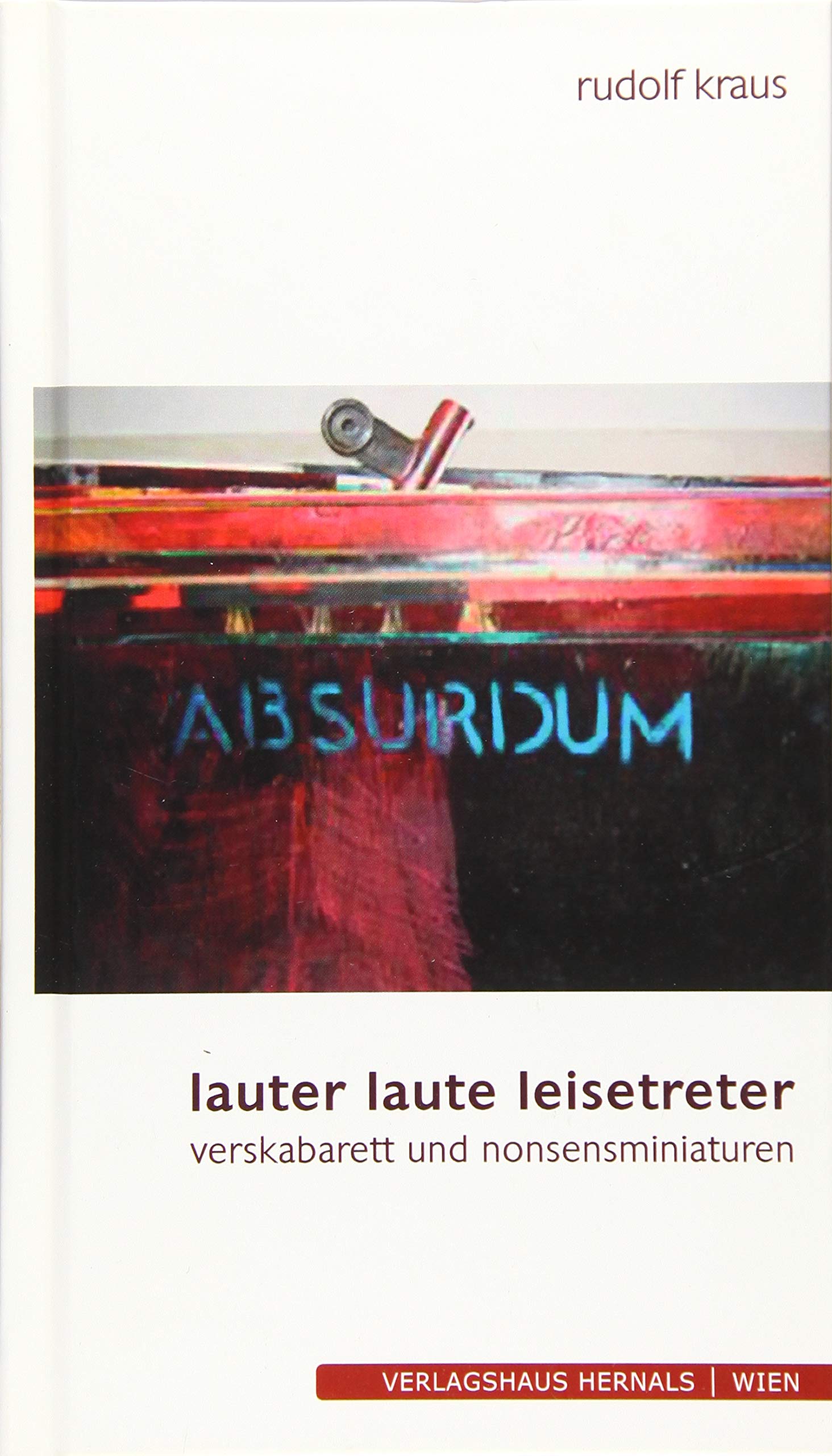 lauter laute leisetreter: verskabarett und nonsensminiaturen Poetry