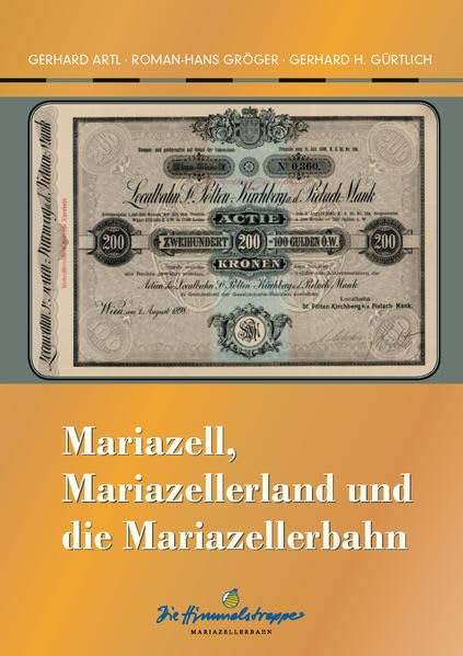 Mariazell, Mariazellerland und die Mariazellerbahn Leisure, Home & Garden
