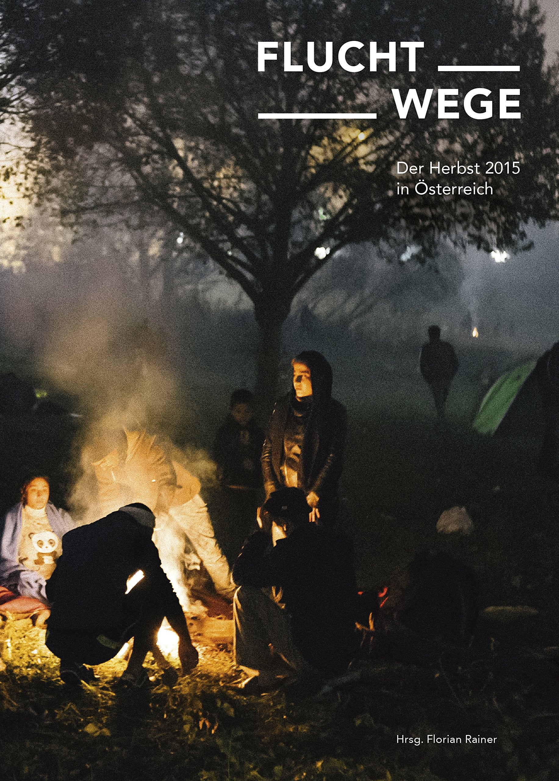 FLUCHTWEGE: Der Herbst 2015 in Österreich Essays & Short Stories