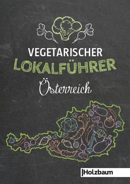 Vegetarischer Lokalführer Österreich Leisure, Home & Garden