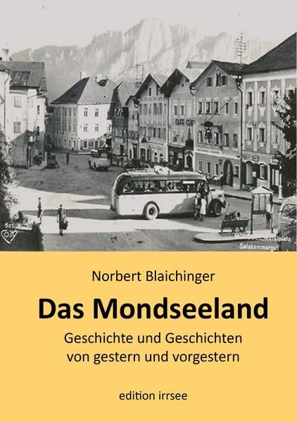 MONDSEELAND: Geschichten von gestern und vorgestern Memories