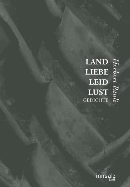 Land-Liebe-Leid-Lust: Gedichte Contemporary literature