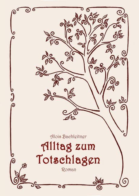 Alltag zum Totschlagen: Roman Contemporary literature
