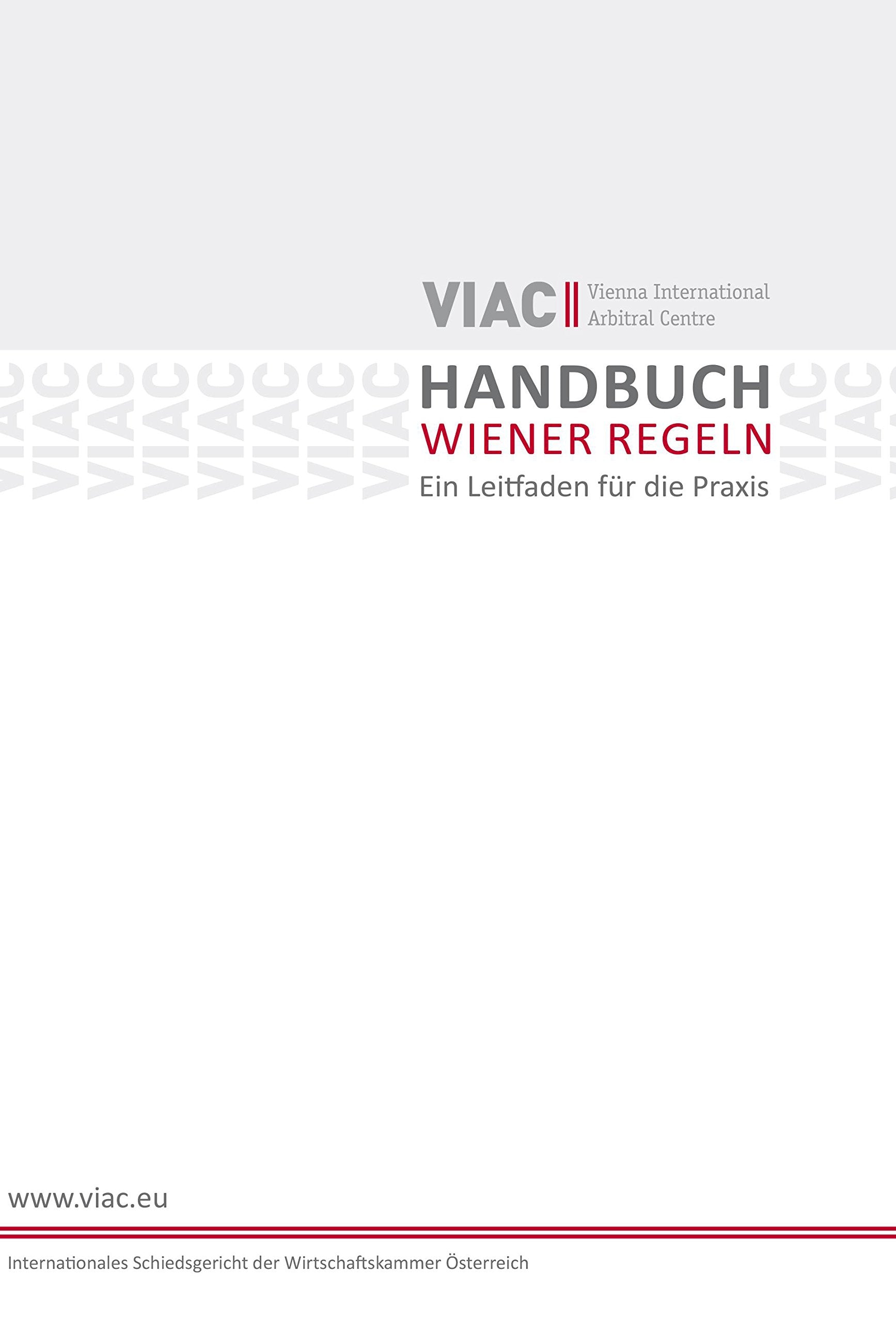 Handbuch Wiener Regeln: Ein Leitfaden für die Praxis Law