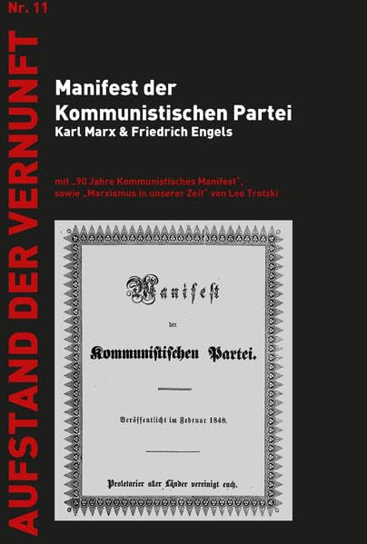 Manifest der Kommunistischen Partei: mit "90 Jahre Kommunistisches Manifest", sowie "Marxismus in unserer Zeit" von Trotzki Law