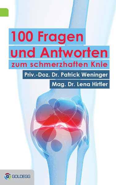 100 Fragen und Antworten zum schmerzhaften Knie Health, Nutrition & Fitness