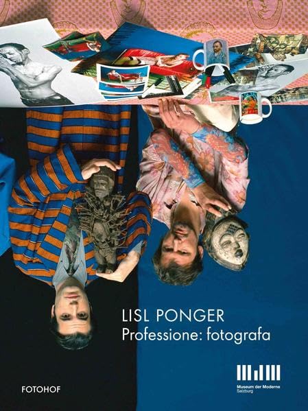 Lisl Ponger. Professione: fotografa. book