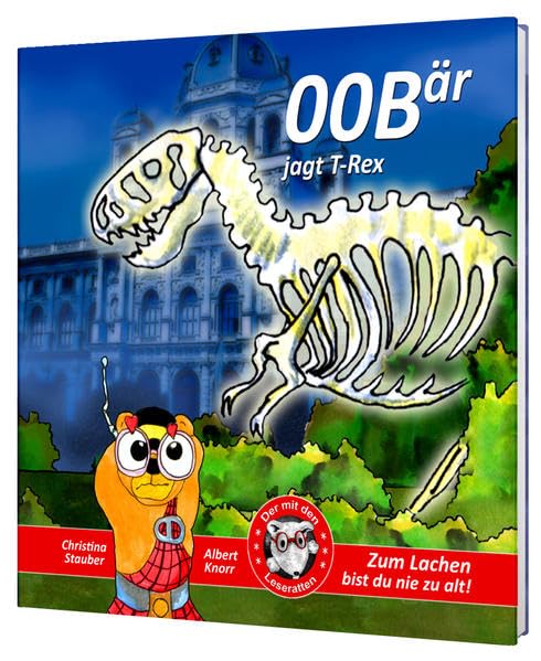 00Bär jagt T-Rex: Agent Null-Null-Bär und die erwachten Saurier, Naturhistorisches Museum Wien Humour & Satire