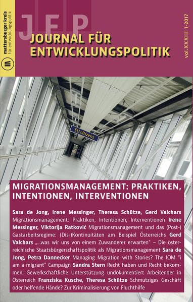 Journal für Entwicklungspolitik 1-2017: Migrationsmanagement: Praktiken, Intentionen, Interventionen (Journal für Entwicklungspolitik (JEP)) Law