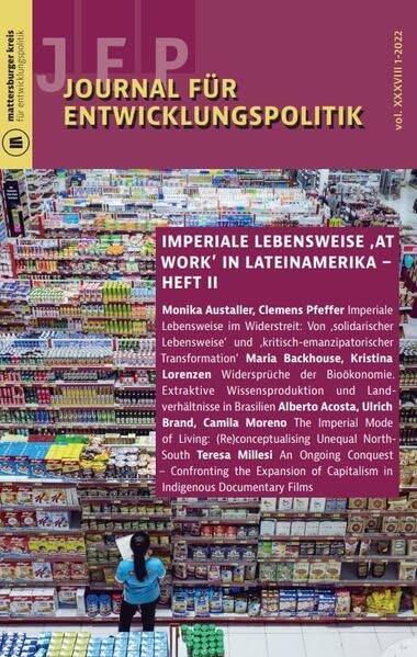 Journal für Entwicklungspolitik 1-2022: Imperiale Lebensweise 'at work' in Lateinamerika - Heft 2 (Journal für Entwicklungspolitik (JEP)) Law