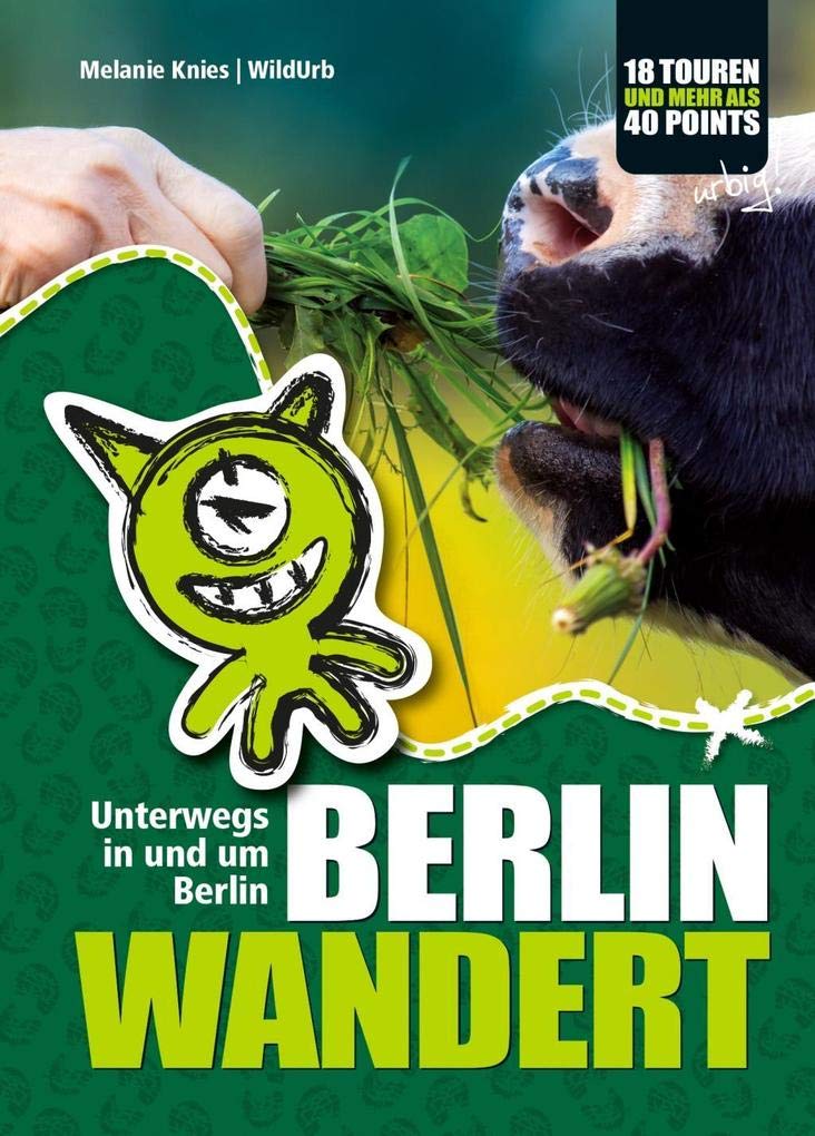 BERLIN WANDERT: Wanderungen in und um Berlin Travel Guides