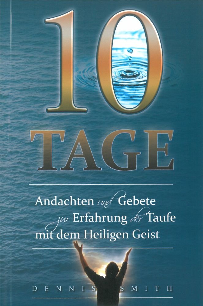 10 Tage - Andachten und Gebete zur Erfahrung der Taufe mit dem Heiligen Geist Books