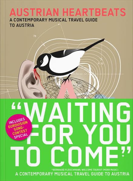 Austrian Heartbeats A Contemporary Musical Travel Guide To Austria Film, Art & Culture