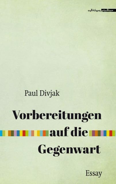 Vorbereitungen auf die Gegenwart Philosophy