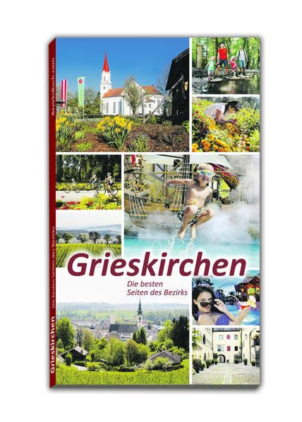 Grieskirchen: Die besten Seiten des Bezirks Leisure, Home & Garden