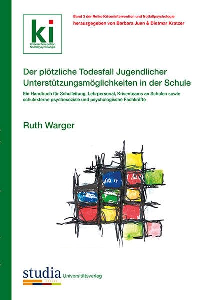 Der plötzliche Todesfall Jugendlicher - Unterstützungsmöglichkeiten in der Schule Psychology