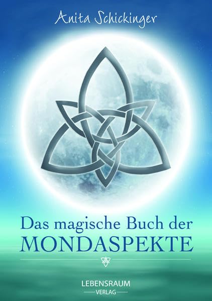 Das magische Buch der Mondaspekte Religion & Esotericism