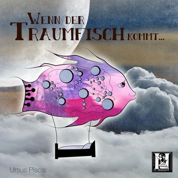 Wenn der Traumfisch kommt: Sechzehn Minimärchen - Ursus, Piscis cd