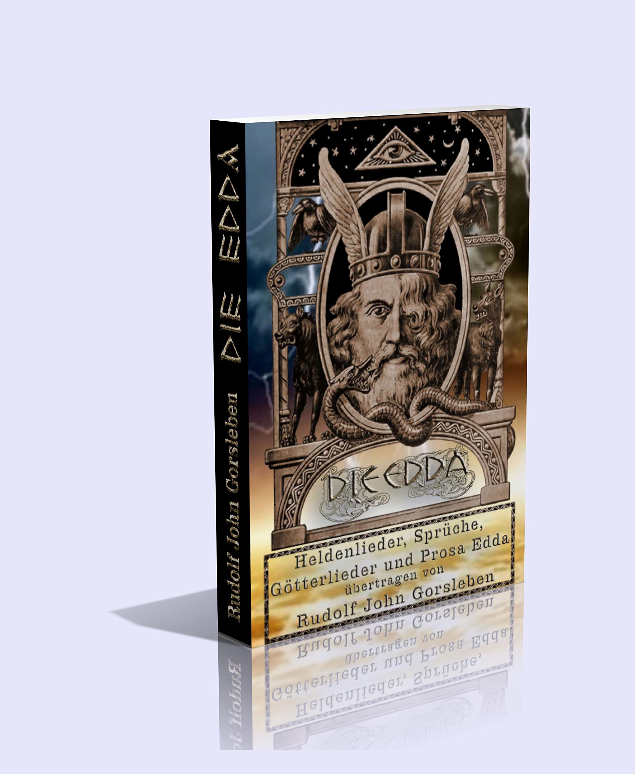 Die Edda (Gesamtausgabe: 1. Heldenlieder. 2. Sprüche. 3. Götterlieder. 4. Prosa Edda) Religion & Esotericism