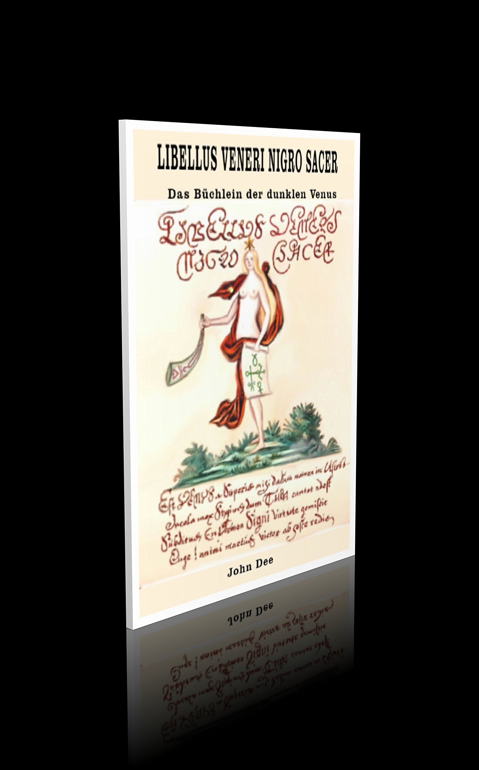 LIBELLUS VENERI NIGRO SACER - Das Büchlein der Venus zur Beschwörung böser Geister auf eine gottselige Weise. Mit zahlreichen Abbildungen Religion & Esotericism