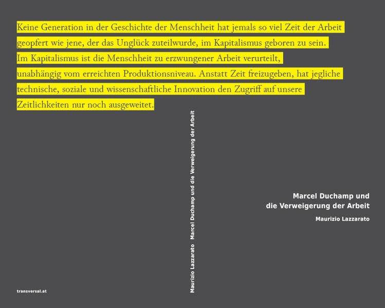 Marcel Duchamp und die Verweigerung der Arbeit Philosophy