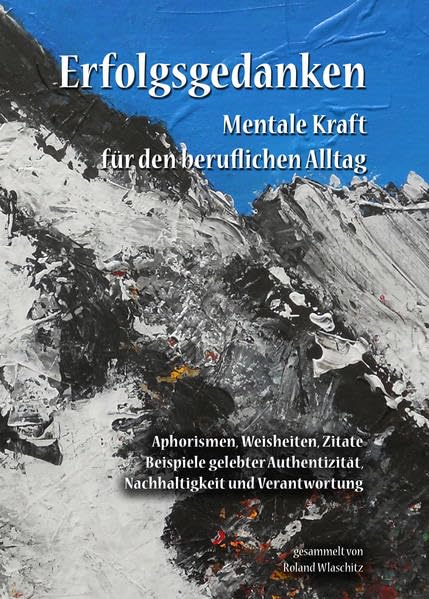 Erfolgsgedanken: Mentale Kraft für den beruflichen Alltag Lifestyle