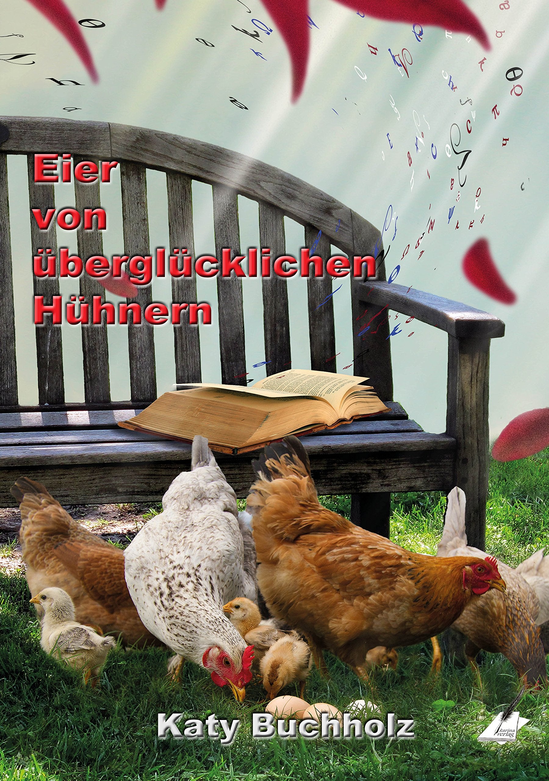 Eier von überglücklichen Hühnern Poetry