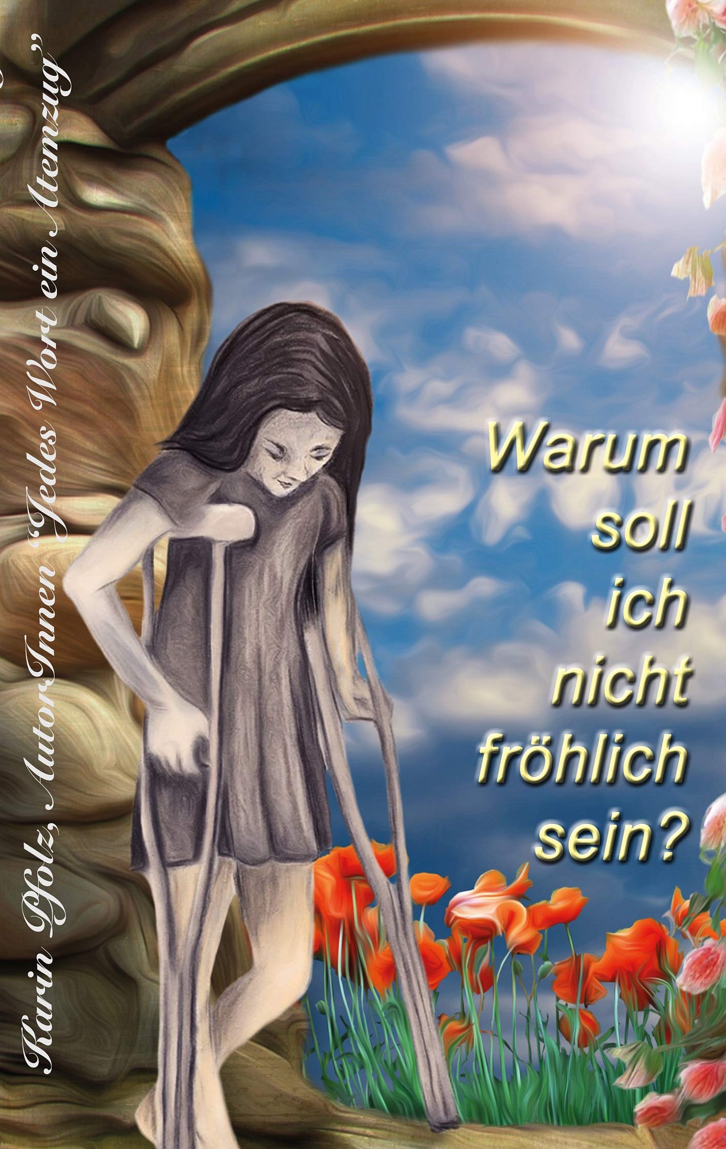 Warum soll ich nicht fröhlich sein Essays & Short Stories
