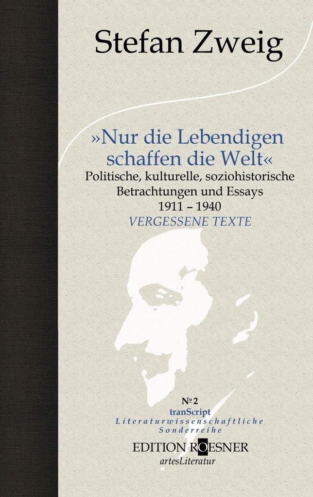 "Nur die Lebendigen schaffen die Welt" Contemporary literature